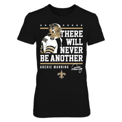 New Orleans Saints - Never Be Another Archie Manning