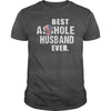 Image of Best Asshole Husband Ever Shirt