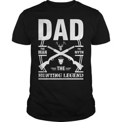 Dad The Man The Myth The Hunting Legend T-Shirt