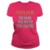 Image of TROJAN Shirts The Name The Myth The Legend Name TShirts