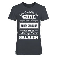 Take The Girl Out But She'll Always Be - Furman Paladins
