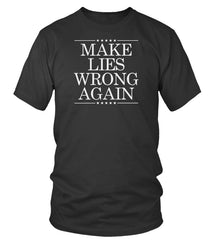MAKE LIES WRONG AGAIN