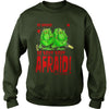 Image of Be Afraid Be Very Afraid Happy Halloween