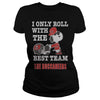Image of I Only Roll With The Best Team The Buccaneers TShirt