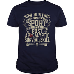 Bow hunting - It's post apocalyptic survival skill T-Shirt