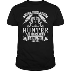 HUNTER Shirts - The Legend is Alive HUNTER An Endless Legend Name Shirts