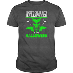 I Dont Celebrate Halloween I Am Halloween
