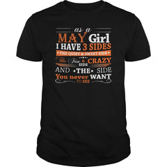AS A MAY GIRL I HAVE THREE SIDES TSHIRT BIRTHDAY GIFT SHIRT