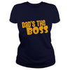 Image of Dad's The Boss T-Shirts