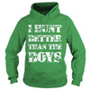 Image of I Hunt Better than the Boys Lady Hunter T-Shirt T-Shirt