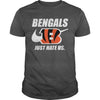 Image of Bengals Just Hate Us T-shirt, Bengals Just Hate Us Hoodies