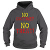 Image of No Costume No Treat Halloween Costume