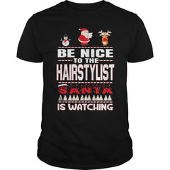 Be Nice To The Hairstylist Santa Is Watching Christmas
