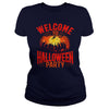 Image of WELCOME TO HALLOWEEN PARTY T SHIRT HALLOWEEN COSTUME GIFT