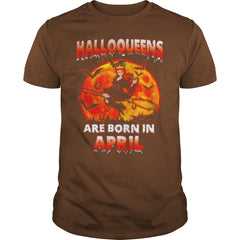 HALLOQUEENS ARE BORN IN APRIL T SHIRT