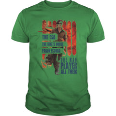 The Cia the white house, pasblo escobar, one man played them all t-shirt