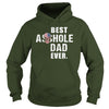 Image of Best Asshole Dad Ever Shirt