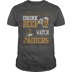 i Just Want To Drink Beer And Watch Raiders TShirt