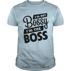 Gift For Boss Day 2017 Tshirts: I'm not bossy i'm the boss