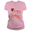Image of I WILL DRINK WINE HERE OR THERE I WILL DRINK WINE EVERYWHERE