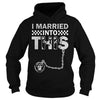 Image of Raiders I Married T-shirt, Raiders I Married Hoodies