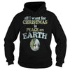 Image of All I want for Christmas is Peace on earth merry christmas gift
