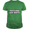 Image of Funny Professional Dove Hunter Hunting T-Shirt