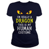 Image of I'm Really A Dragon Halloween Costume Shirt Easy Funny