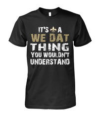 New Orleans Saints We Dat Things T-shirt