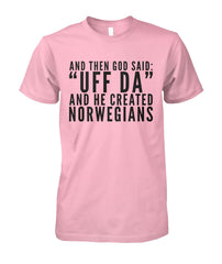 GOD UFF DA NORWEGIAN