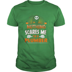 Plumber  Nothing Scares Me Halloween Job Funny TShirt