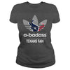 Image of ABADASS TEXANS FAN TSHIRT