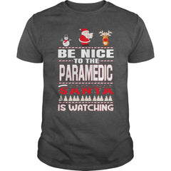 Be Nice To The Paramedic Santa Is Watching Christmas