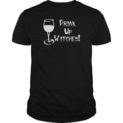 Drink Up Witches Funny Halloween Witch Shirt