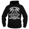 Image of HUNTER Shirts - The Legend is Alive HUNTER An Endless Legend Name Shirts