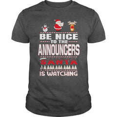 Be Nice To The Announcers Santa Is Watching Christmas