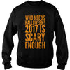 Image of Who Needs Halloween 2017 Is Scary Enough