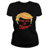 Image of The Art of Covfefe Trump Hair T-Shirt