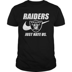 Raiders Just Hate Us T-shirt, Raiders Just Hate Us Hoodies