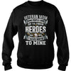 Image of VETERAN MOM T SHIRT I GAVE BIRTH TO MINE
