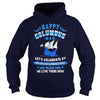 Image of Happy Columbus Day Shirt