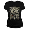 Image of Bow hunting - It's post apocalyptic survival skill T-Shirt
