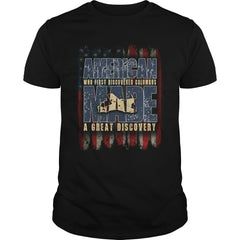 American who first discovered columbus made a great dicovery T-shirt
