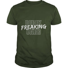 Derek Freaking Carr T-Shirt