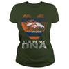 Image of Broncos Its In My DNA Tshirt