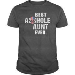 Best Asshole Aunt Ever Shirt