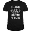 Image of Thank God For Hunting Season T-shirt
