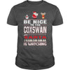 Image of Be Nice To The Coxswain Santa Is Watching Christmas