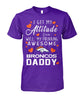 Image of Denver Broncos - Attitude from Brocos Daddy T-shirt