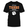 Image of It's a Tigers Thing - You Wouldn't Understand - Clemson University